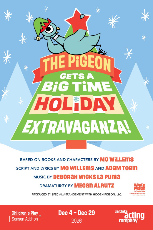 The Pigeon Gets a Big Time Holiday Extravaganza! in Utah