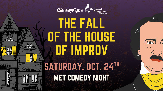"The Fall of the House of Improv" at MET Comedy Night in Baltimore