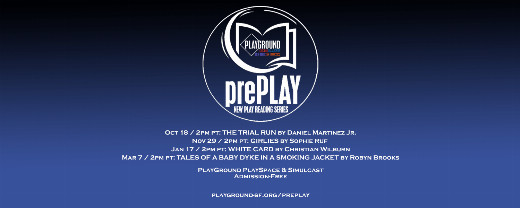 prePLAY New Play Series: The Trial Run by Daniel Martinez Jr. in San Francisco / Bay Area