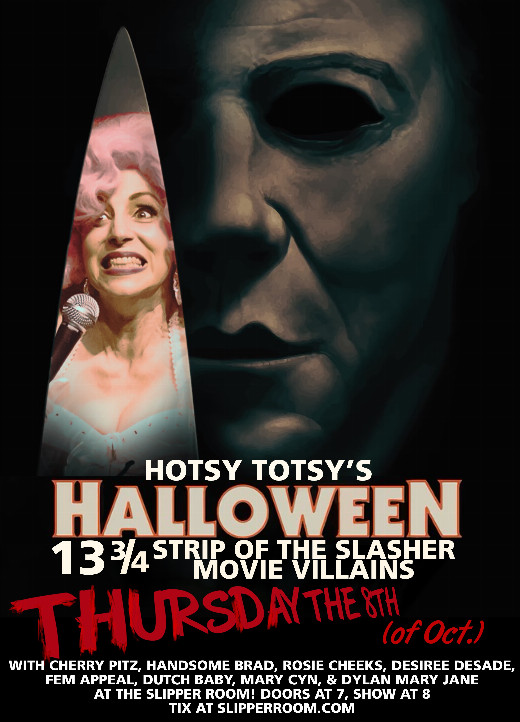 Hotsy Totsy Burlesque – Halloween 13 ¾ – Strip of the Slasher Movie Villains