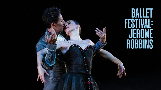 Ballet Festival: Jerome Robbins