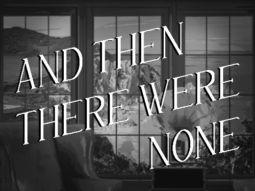 And Then There Were None