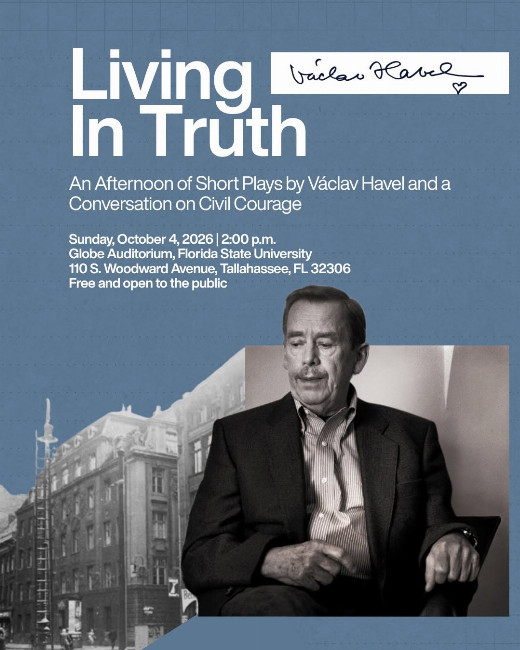 Living in Truth: An Evening of Short Plays by Václav Havel and a Conversation on Civil Courage on  in Tallahassee