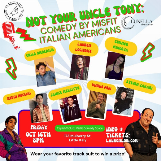 Not Your Uncle Tony: Comedy by Misfit Italian Americans * TimeOut NY Pick*