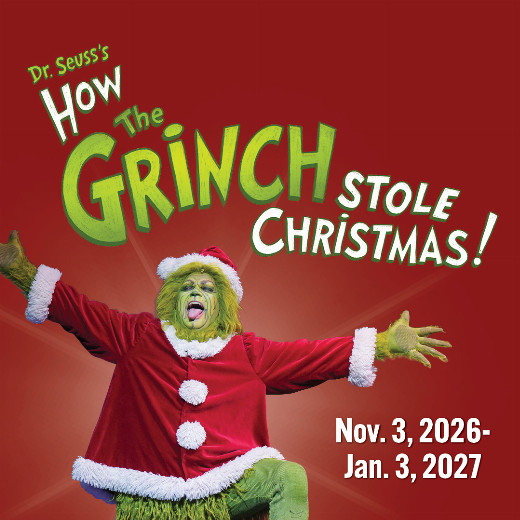 Dr. Seuss's How the Grinch Stole Christmas! in Minneapolis / St. Paul