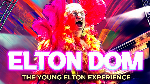 Elton Dom: The Young Elton Experience