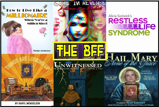 The BFF Binge Fringe Festival of FREE Theatre! What’s playing on BFF TUESDAYS? show poster