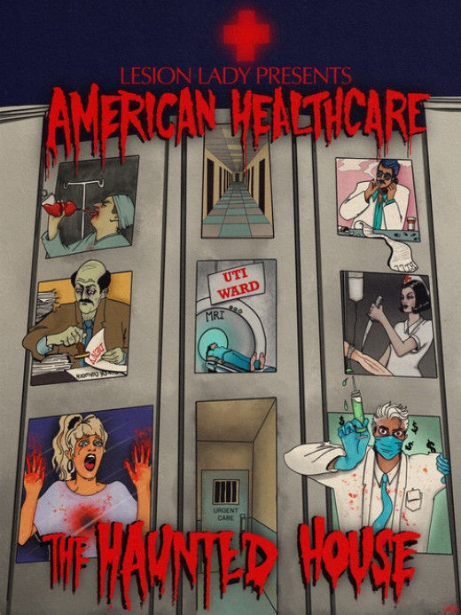 Lesion Lady (Kylie Vincent) Presents: American Healthcare: The Haunted House in Los Angeles