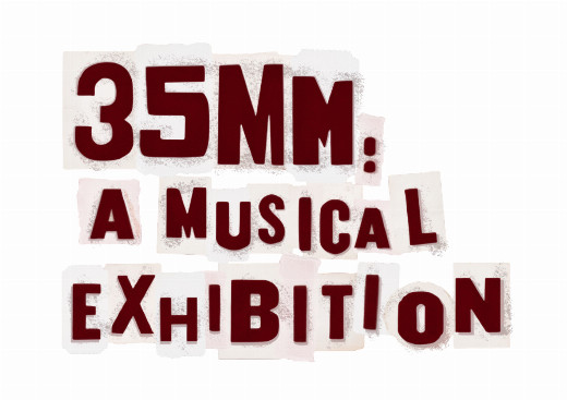 35MM: A Musical Exhibition