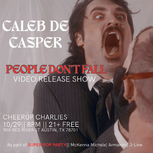  Caleb De Casper ‘People Don’t Fall’ music video release show in Austin