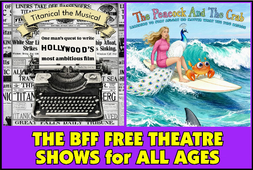The BFF Binge Fringe Festival of FREE Theatre! What’s playing for FAMILIES? show poster