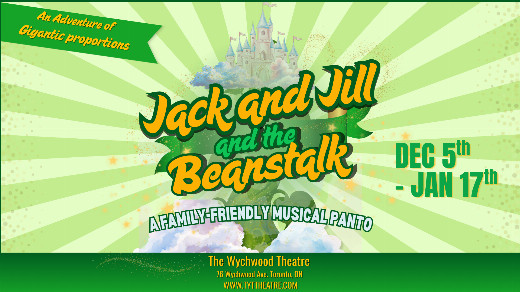 Jack and Jill and the Beanstalk in Toronto