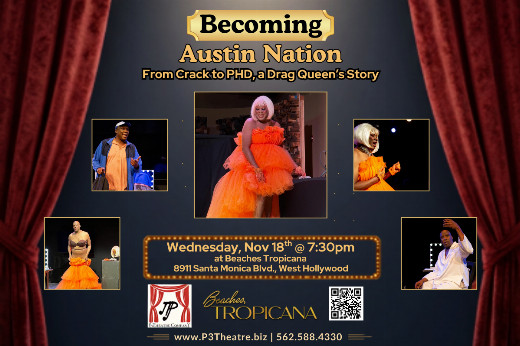 Becoming Austin Nation: From Crack to PhD: A Drag Queen’s Story
