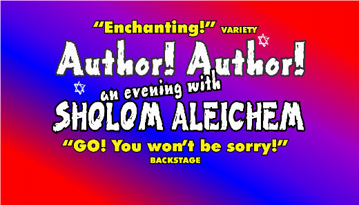 AUTHOR! AUTHOR! an evening with Sholom Aleichem – the hit musical’s 50th anniversary – last performance! show poster