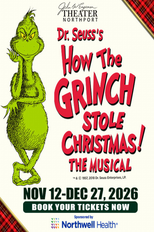 Dr. Seuss' How the Grinch Stole Christmas! The Musical in Long Island