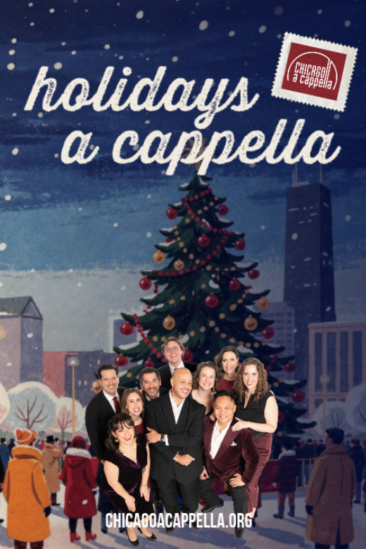 Holidays a cappella - Family Friendly Format in Chicago
