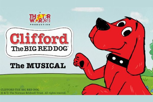 Clifford The Big Red Dog: The Musical in Boston