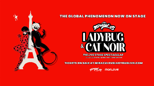 Miraculous Ladybug & Cat Noir: The Live Stage Spectacular