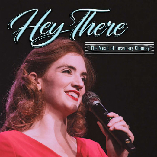 Hey There: The Music of Rosemary Clooney in Chicago