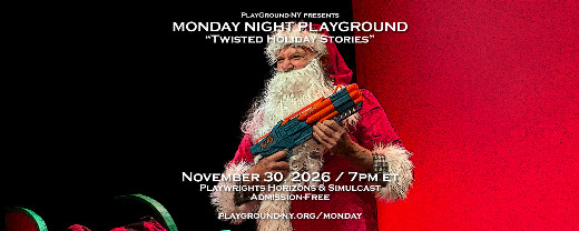 Monday Night PlayGround: Twisted Holiday Stories in Los Angeles