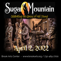 Sugar Mountain - A Celebration of the Genius of Neil Young show poster
