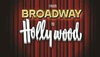 From Broadway to Hollywood show poster