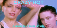 Crazy Hot: The Wet Show show poster