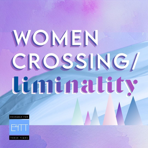 “Women Crossing/Liminality” show poster