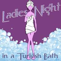 Ladies Night in a Turkish Bath show poster