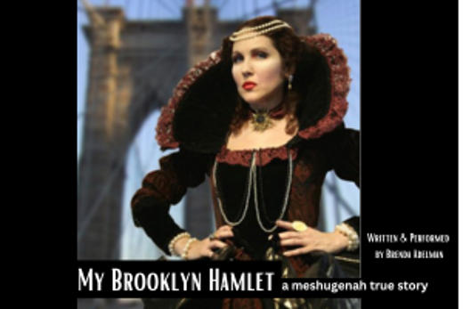 My Brooklyn Hamlet: a meshugenah true story – A Santa Monica Playhouse BFF Binge Fringe Festival of FREE Theatre Event! show poster