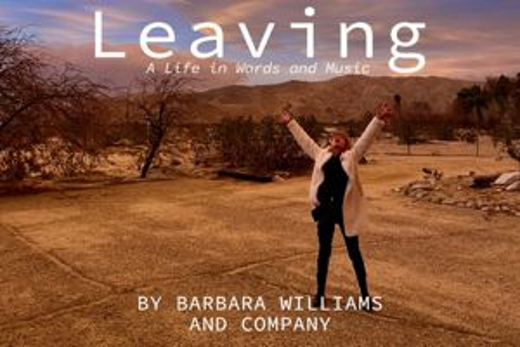 Barbara Williams’ Leaving – A Life in Words and Music - a BFF ’24 in ’25 Free Musical Event in Los Angeles