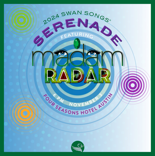 The 14th Annual Swan Songs Serenade, Nov. 3 at Four Seasons Hotel Austin in Austin