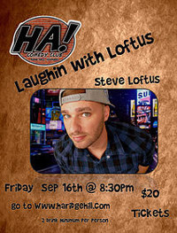 HA! Comedy presents: Laughin with Loftus show poster