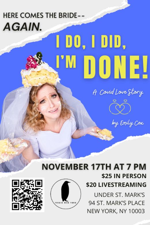 I Do, I Did, I'm DONE! in Off-Off-Broadway