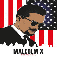 Malcolm X The Musical show poster