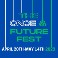 The Once And Future Festival