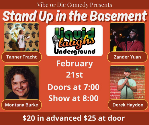 Stand Up In The Basement! Liquid Laughs Underground!
