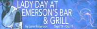 LADY DAY AT EMERSON’S BAR & GRILL by Lanie Robertson