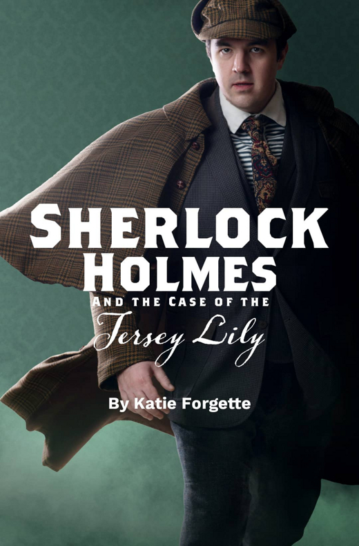 SHERLOCK HOLMES AND THE CASE OF THE JERSEY LILY in Central Virginia