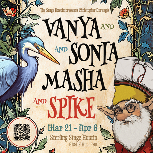 Vanya and Sonia and Masha and Spike in Austin