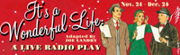IT’S A WONDERFUL LIFE: A LIVE RADIO PLAY ADAPTED BY JOE LANDRY