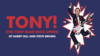 TONY! [The Tony Blair Rock Opera] show poster