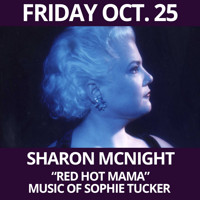 Sharon McNight - Red Hot Mama - Music of Sophie Tucker show poster