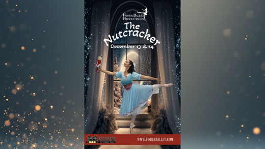 Fisher Ballet Productions Presents: The Nutcracker