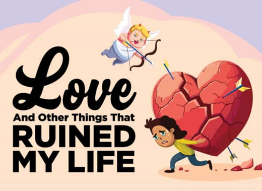 Love And Other Things That Ruined My Life in Minneapolis / St. Paul