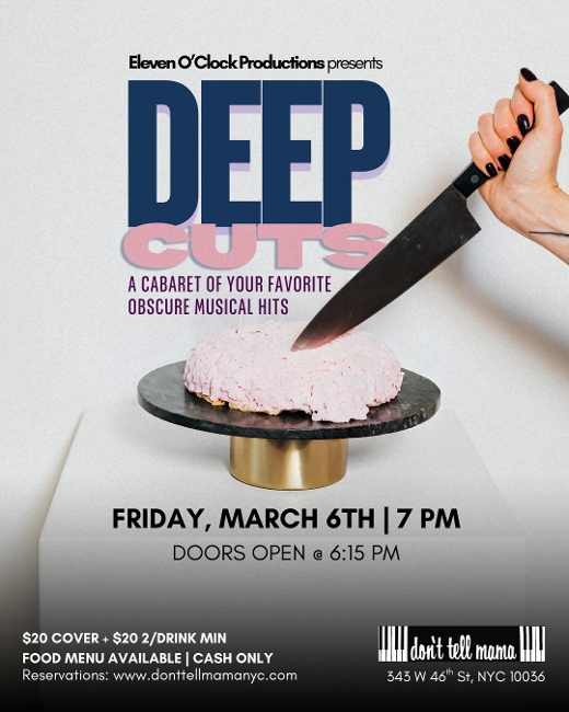 Deep Cuts: A Cabaret of Your Favorite Obscure Musical Hits