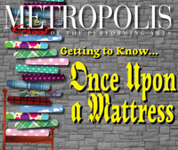 Getting to Know... Once Upon a Mattress