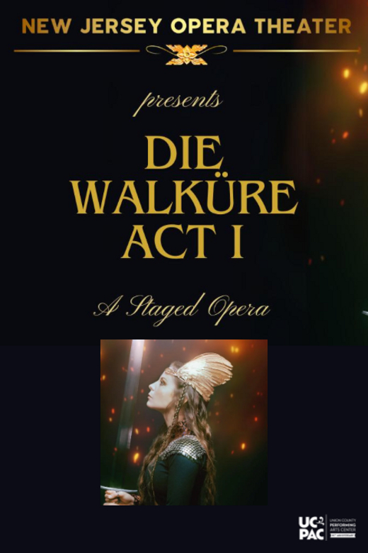 NJ Opera Theater Presents DIE WALKÜRE ACT 1 show poster