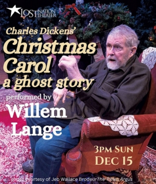 “A Christmas Carol: A Ghost Story” performed by Willem Lange. in Vermont