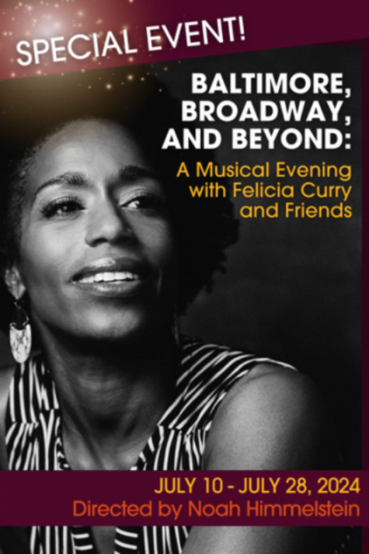 Baltimore Broadway and Beyond: A Musical Evening with Felicia Curry and Friends in Baltimore
